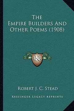 portada the empire builders and other poems (1908)