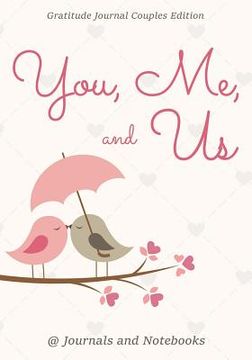 portada You, Me, and Us. Gratitude Journal Couples Edition (in English)