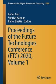 portada Proceedings of the Future Technologies Conference (Ftc) 2020, Volume 1 (en Inglés)