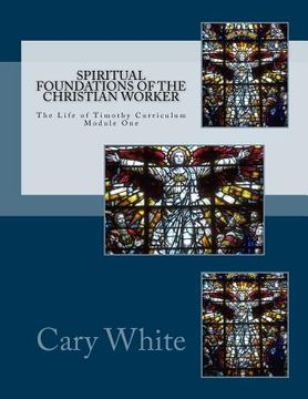 portada spiritual foundations of the christian worker (in English)