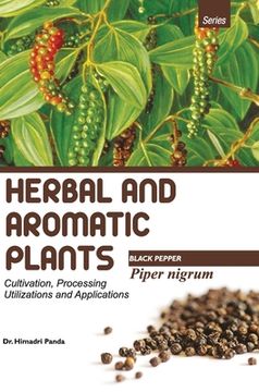 portada Herbal and Aromatic Plants - Piper Nigrum (Black Pepper) (en Inglés)