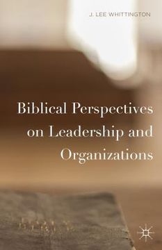 portada Biblical Perspectives on Leadership and Organizations (en Inglés)