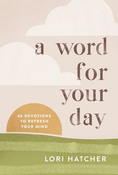 portada A Word for Your Day: 66 Devotions to Refresh Your Mind (in English)