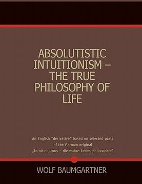 portada absolutistic intuitionism - the true philosophy of life