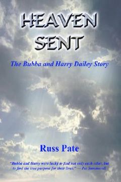 portada heaven sent: the bubba and harry dailey story (en Inglés)
