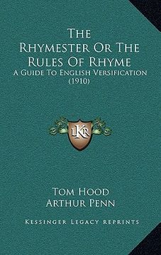 portada the rhymester or the rules of rhyme: a guide to english versification (1910)