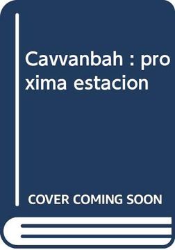 portada Cavvanbah. Próxima Estación. (in Spanish)