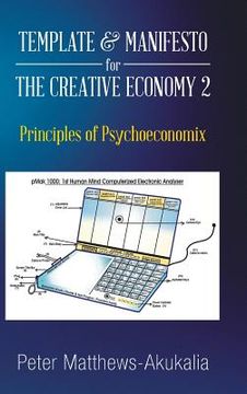 portada Template & Manifesto for the Creative Economy 2: Principles of Psychoeconomix (in English)