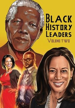 portada Black History Leaders: Volume 2: Nelson Mandela, Michelle Obama, Kamala Harris and Tyler Perry (en Inglés)