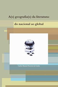 portada A(S) Geografia(S) da Literatura: Do Nacional ao Global (en Portugués)