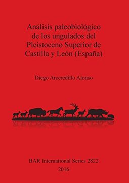 portada Análisis paleobiológico de los ungulados del Pleistoceno Superior de Castilla y León (España) (BAR International Series) (Spanish Edition)