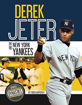 portada Derek Jeter and the new York Yankees (Sports Dynasties) (en Inglés)