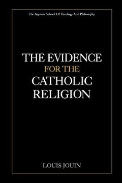 portada The Evidence For The Catholic Religion (en Inglés)