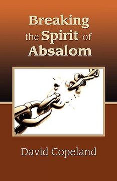portada breaking the spirit of absalom (en Inglés)