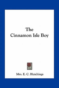 portada the cinnamon isle boy (en Inglés)