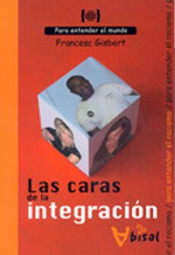 portada Las caras de la integración: Para entender el racismo (Para entender el mundo) (in Spanish)