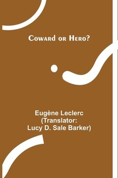 portada Coward or Hero? (en Inglés)