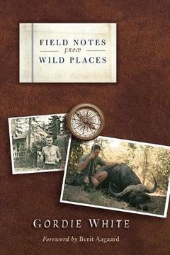 portada Field Notes from Wild Places (in English)
