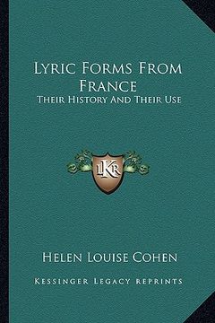 portada lyric forms from france: their history and their use (en Inglés)