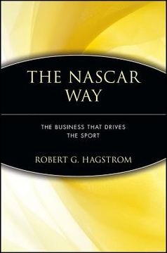 portada the nascar way: the business that drives the sport (en Inglés)