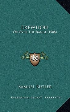 portada erewhon: or over the range (1908) (en Inglés)