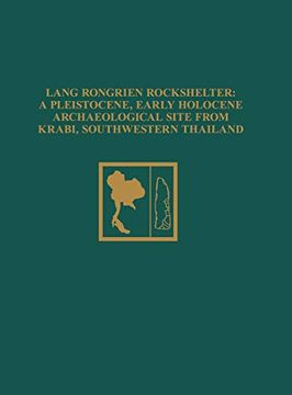 portada Lang Rongrien Rockshelter: A Pleistocene, Early Holocene Archaeological Site From Krabi, Southwestern Thailand (University Museum Monograph) (in English)