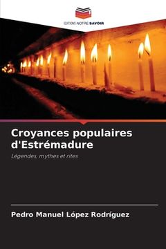 portada Croyances populaires d'Estrémadure (en Francés)