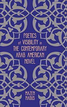 portada Poetics of Visibility in the Contemporary Arab American Novel (en Inglés)