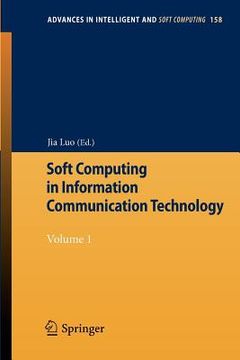 portada soft computing in information communication technology: volume 1 (en Inglés)