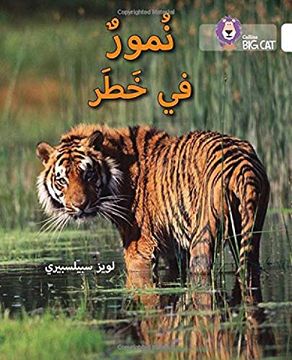 portada Tigers in Danger: Level 10 (Collins big cat Arabic Reading Programme) (en Inglés)