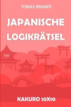 portada Japanische Logikrätsel: Kakuro 10x10 (en Alemán)