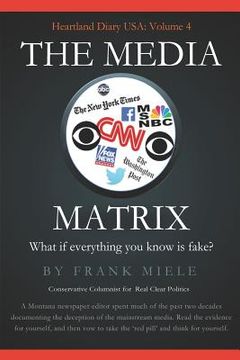 portada The Media Matrix: What If Everything You Know Is Fake (en Inglés)