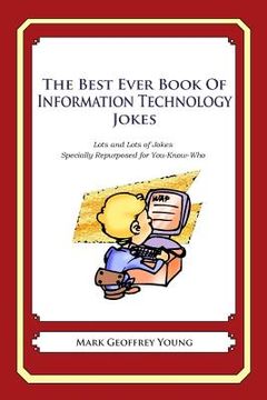 portada The Best Ever Book of Information Technology Manager Jokes: Lots and Lots of Jokes Specially Repurposed for You-Know-Who (en Inglés)
