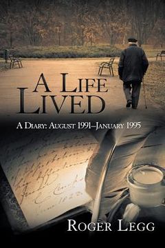 portada A Life Lived: A Diary: August 1991-January 1995 (en Inglés)