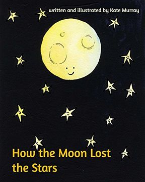 portada How the Moon Lost the Stars (en Inglés)