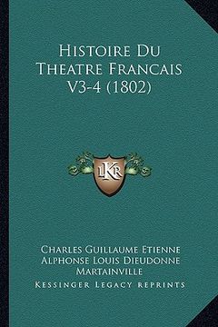 portada Histoire Du Theatre Francais V3-4 (1802) (in French)