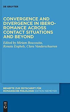 portada Convergence and Divergence in Ibero-Romance Across Contact Situations and Beyond