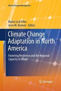 portada Climate Change Adaptation in North America: Fostering Resilience and the Regional Capacity to Adapt (in English)