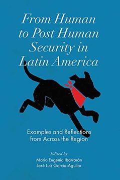 portada From Human to Post Human Security in Latin America: Examples and Reflections From Across the Region (en Inglés)