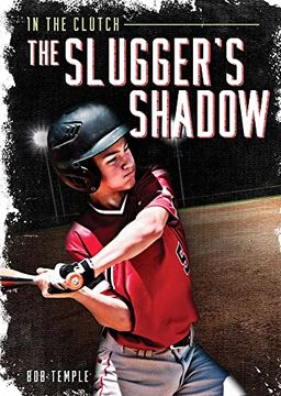 portada The Slugger'S Shadow (in the Clutch) 
