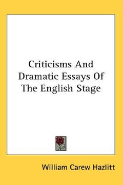 portada criticisms and dramatic essays of the english stage
