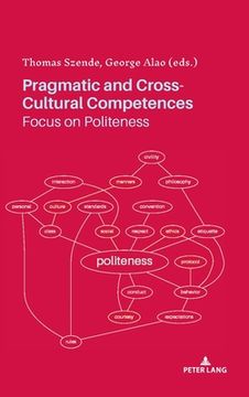 portada Pragmatic And Cross-cultural Competences: Focus On Politeness (en Inglés)