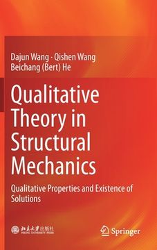 portada Qualitative Theory in Structural Mechanics: Qualitative Properties and Existence of Solutions (en Inglés)