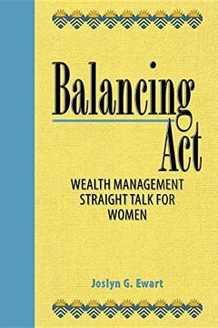 portada Balancing Act: Wealth Management Straight Talk for Women (en Inglés)