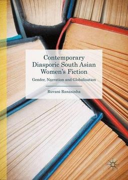portada Contemporary Diasporic South Asian Women's Fiction: Gender, Narration and Globalisation