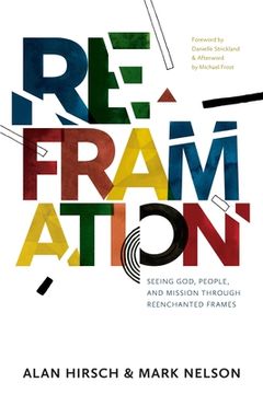 portada Reframation: Seeing God, People, and Mission Through Reenchanted Frames (en Inglés)