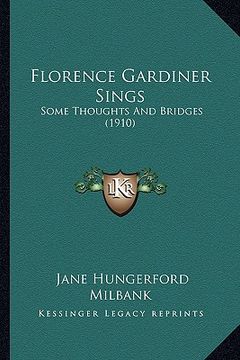 portada florence gardiner sings: some thoughts and bridges (1910) (en Inglés)
