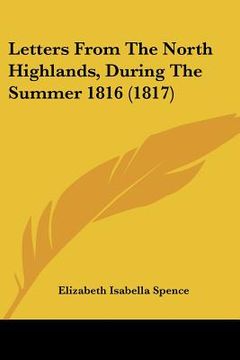 portada letters from the north highlands, during the summer 1816 (1817) (en Inglés)