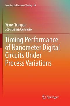 portada Timing Performance of Nanometer Digital Circuits Under Process Variations