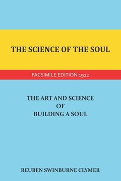 portada The Science of the Soul: The Art and Science of Building a Soul (in English)